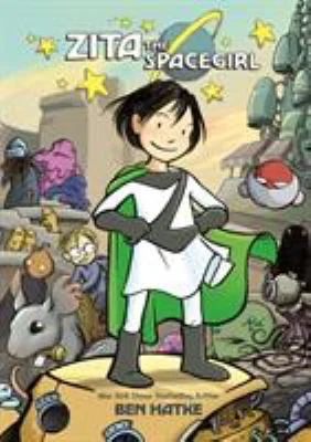 Cover of Zita the spacegirl. 1, Far from home